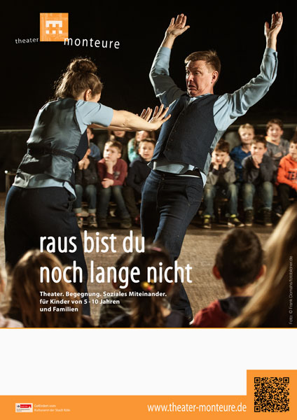 Plakat: theater monteure - raus bist du noch lange nicht